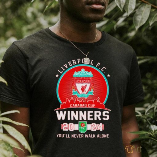 Liverpool FC Carabao Cup Winners 2024 you’ll never walk alone shirt