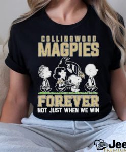 AFL Collingwood Magpies Forever Not Just When We Win T Shirt