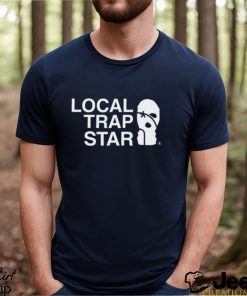 Local Trap Star Shirt