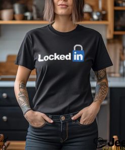 Locked In Shirt