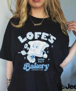 Lofe’s Bakery Open 24 7 Minnesota Usa shirt