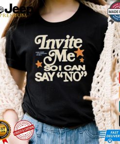 Lonely Bffs Invite Me So I Can Say No T shirt