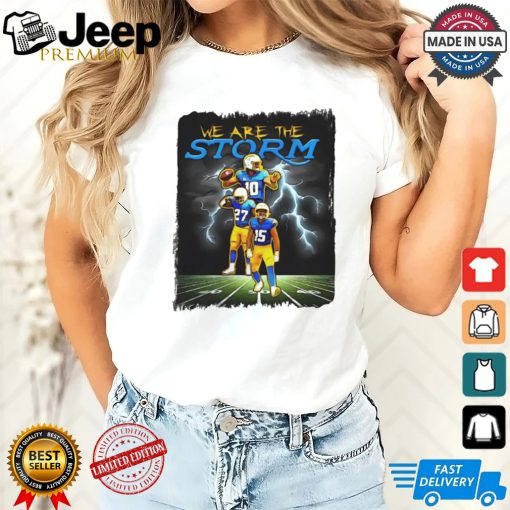 Los Angeles Chargers we are the storm shirt