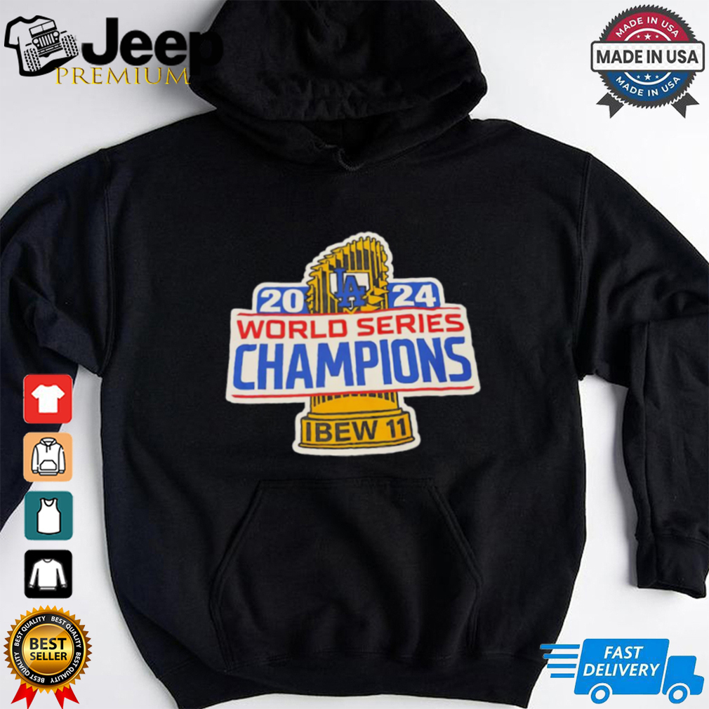 Los Angeles Dodgers 2024 World Series Champions IBEW 11 shirt teejeep