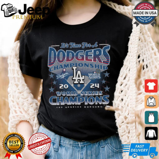 Los Angeles Dodgers ’47 2024 World Series Champions It’s Time T Shirt