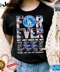 Los Angeles Dodgers Forever Fan 2024 Not Just When We Win T Shirt