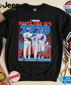 Los Angeles Dodgers I Wanna Party Like It’s 2020 Signatures Shirt