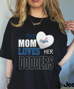 Los Angeles Dodgers Mom Loves Mothers Day T shirt