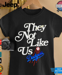 Los Angeles Dodgers they not like us we don’t give a fuck shirt