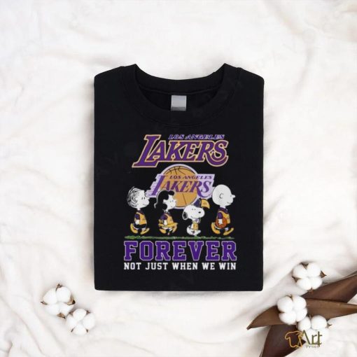 Los Angeles Lakers Firever Not Just When We Win T Shirt