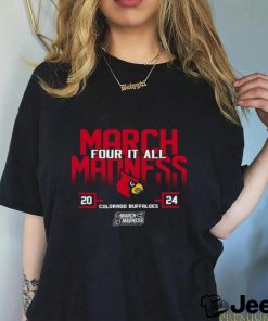 Louisville Cardinals 2024 NCAA March Madness Four It All shirt