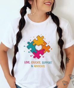 Love Educate Support And Advocate Cute Autism Teacher Shirt