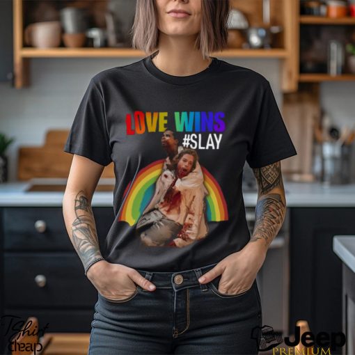 Love Wins Slay t shirt