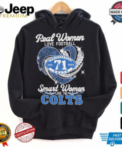 Love the Indianapolis Colts 1953 2024 real women love football shirt