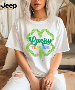 Lucky Teacher Shamrock St Patricks Day shirt