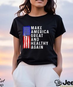 MAHA make America healthy and great again shirt