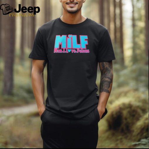 MILF Man I love felons 2024 shirt