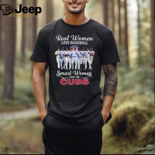 MLB Chicago Cubs Real Women Love Baseball Smart Women Love The Cubs T Shirt