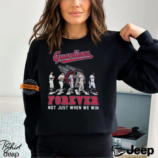 MLB Cleveland Guardians Forever Not Just When We Win Team Player Signature T Shirt