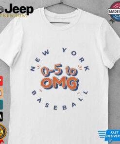 MLB New York Mets 0 5 to OMG shirt