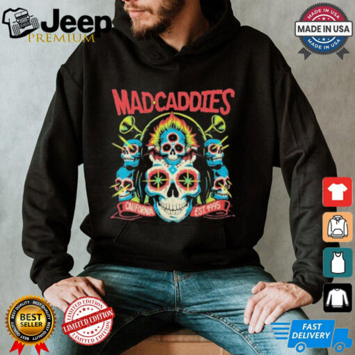 Mad Caddies California Est 1995 Alien Skull T shirts