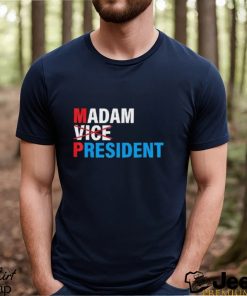 Madam Vice President 2024 Vote Shirt