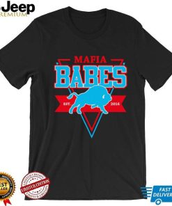 Mafia Babes Est 2016 Buffalo Bills shirt
