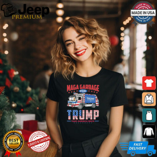 Maga Garbage For Trump Take America Back Shirt