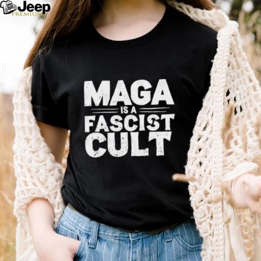 Maga Is A Fascist Cult I Save Democracy T shirt