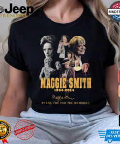 Maggie Smith 1934 2024 Thank You For The Memories Signature T Shirt