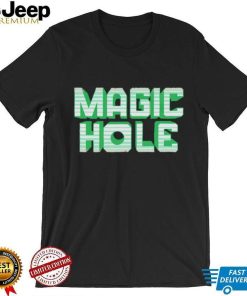 Magic hole shirt