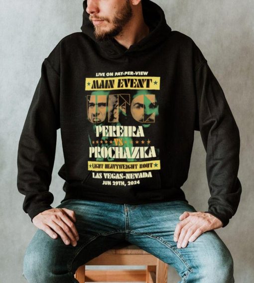 Main event UFC 303 Alex Pereira vs Jiri Prochazka Las Vegas Nevanda shirt