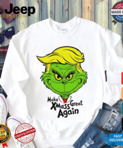 Make Xmas Great Again Trump Grinch Christmas shirt