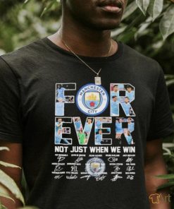 Manchester City Forever Fan Not Just When We Win Football Team T Shirt