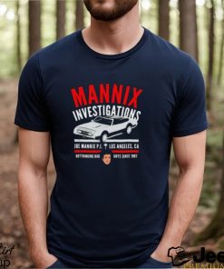 Mannix Investigations Joe Mannix Pi Los Angeles Ca Shirt