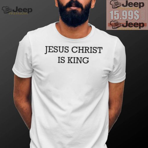 Marina Medvin Jesus Christ Is King Shirt