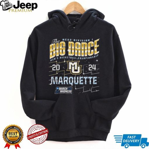 Marquette Golden Eagles The Big Dance NCAA Division Men’s Basketball Championship 2024 Shirt