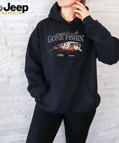 Martin Truex Jr Joe Gibbs Racing Team Gone Fishin’ Shirts