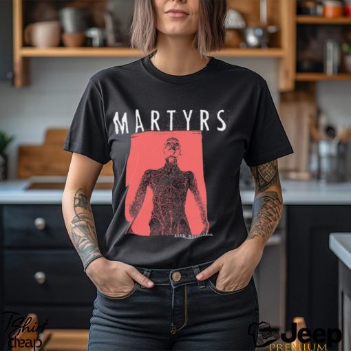 Martyrs Keep Doubting Shirt