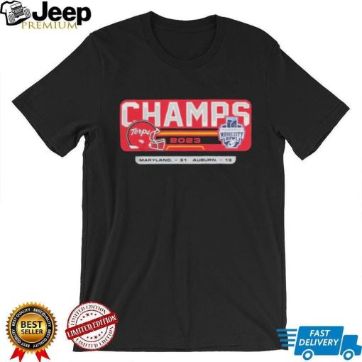 Maryland Terrapins Win Auburn Tigers 2023 Transperfect Music City Bowl Champions Score 31 13 Shirt