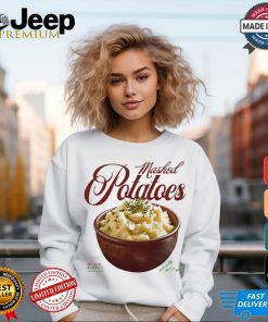 Mashed Potatoes Butter And Chives t shirt