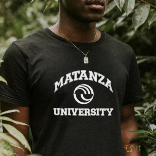 Matanza University Shirt