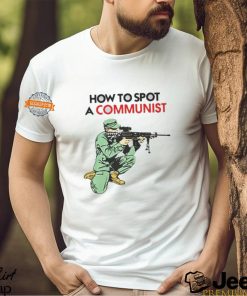 Matt Maddock How To Spot A Communist Shirt