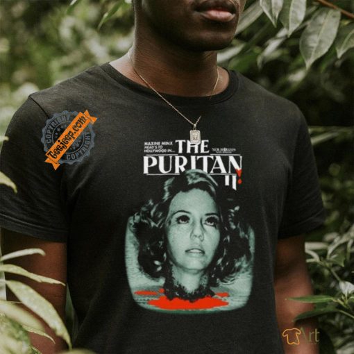 Maxine Minx Head’s To Hollywood In The Puritan Ii T Shirt