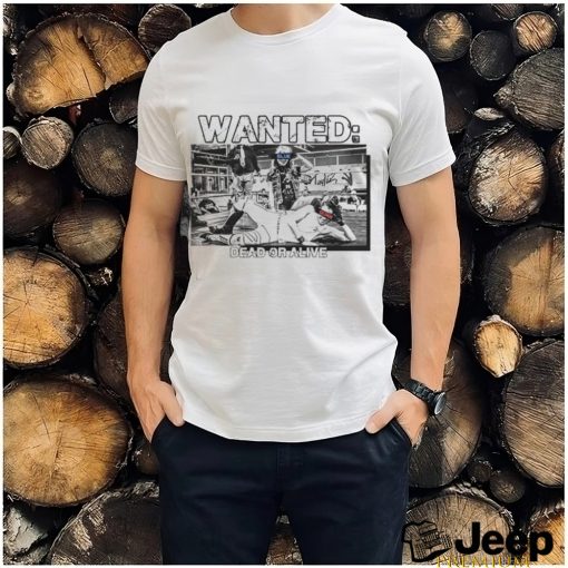 Maxximillian wanted dead or alive shirt