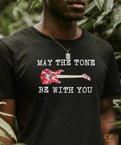 May The Tone Be With You Guitar Shirt