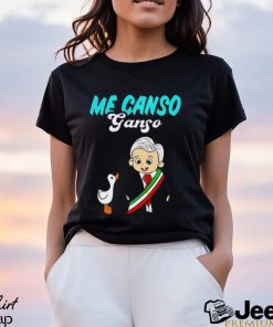 Me Canso Ganso Baby Amlo Cute Lopez Obrador Mexico Shirt