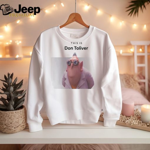 Memeabletees This Is Don Toliver Shirt