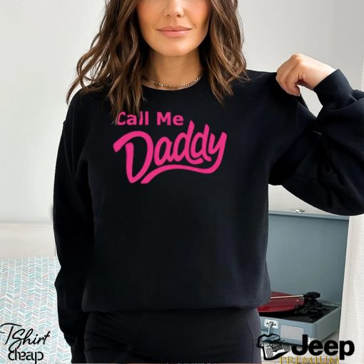 Men’s Call Me Daddy shirt