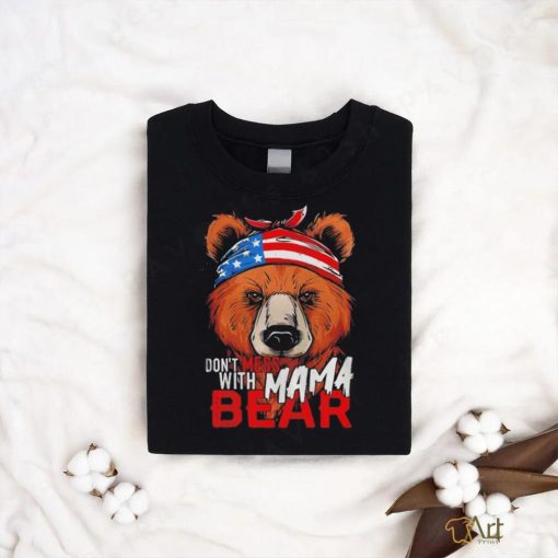 Men’s don’t mess with mama bear shirt